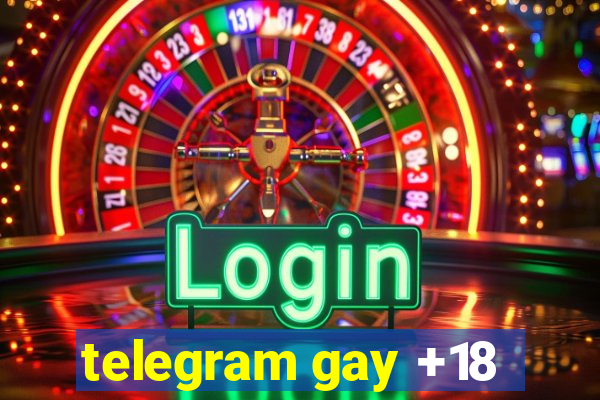 telegram gay +18